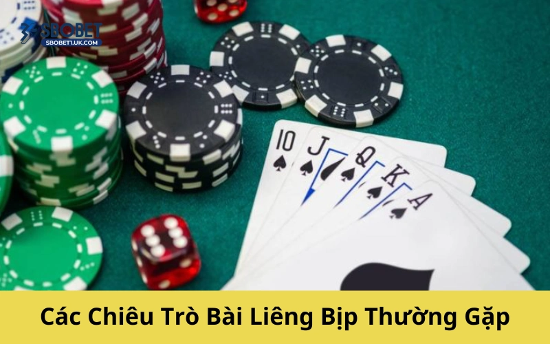 Các Chiêu Trò Bài Liêng Bịp Thường Gặp