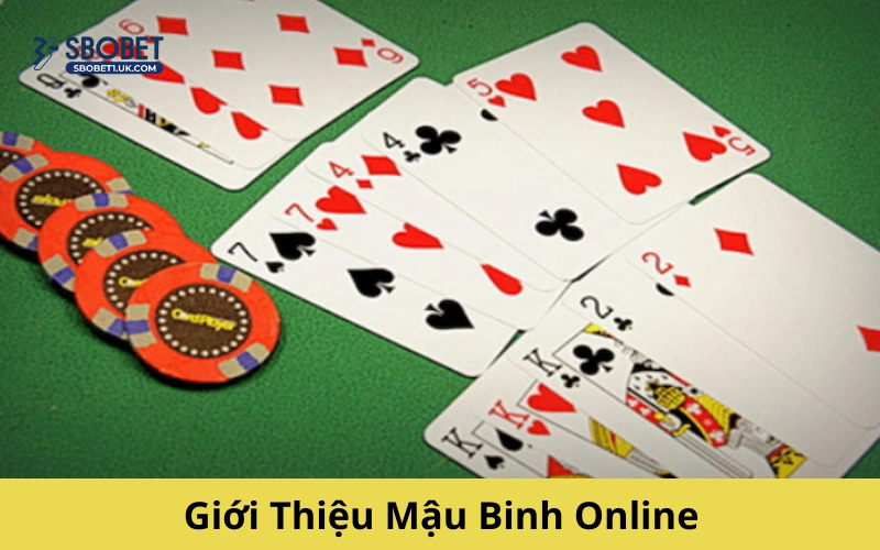 Giới Thiệu Mậu Binh Online