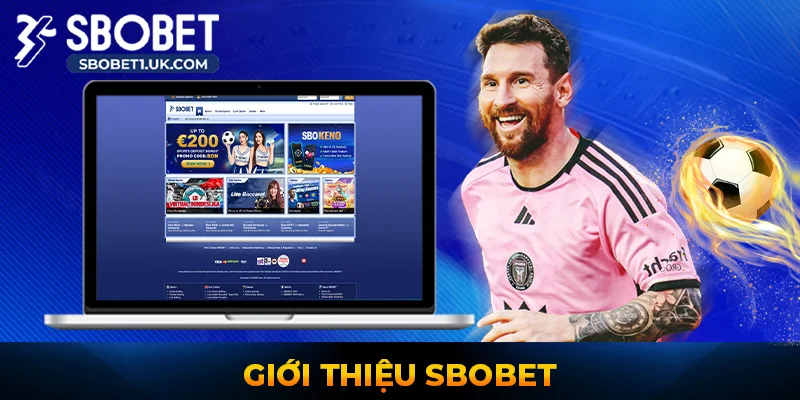 Giới Thiệu SBOBET Hành Trình Từ Con Số 0 Đến Gã Khổng Lồ Cá Cược