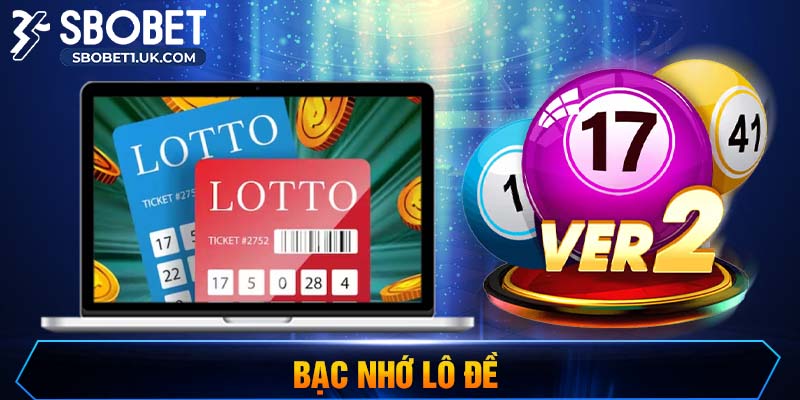 Bạc nhớ lô đề